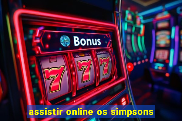 assistir online os simpsons